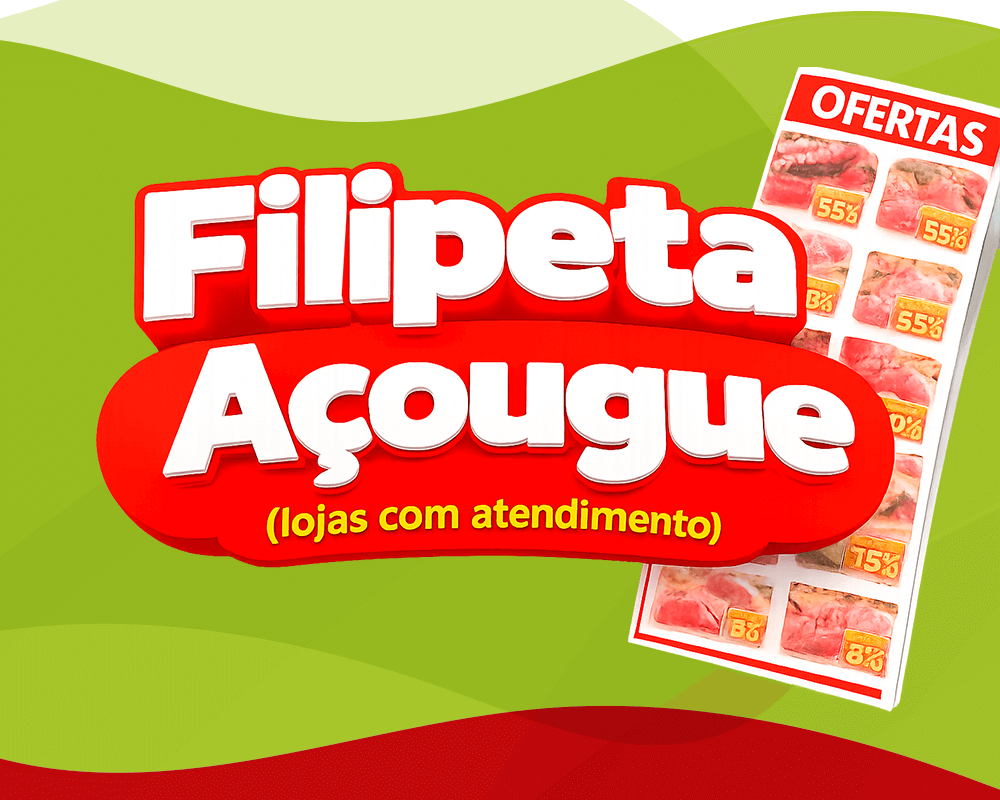 Filipeta Açougue (lojas com atendimento) – 1000 x 800px