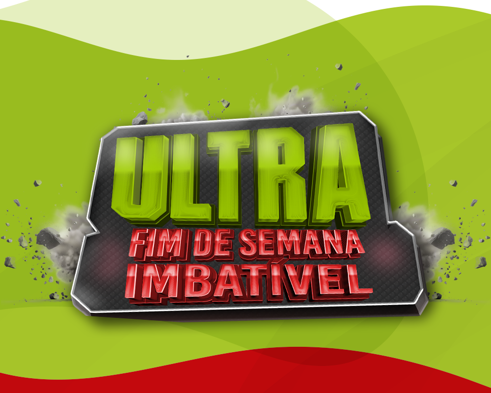 ULTRA Final de Semana Imbatível – 1000 x 800px